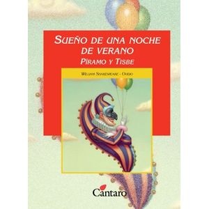 SUEÑO DE UNA NOCHE DE VERANO PIRAMO Y TISBE - Shakespeare, William