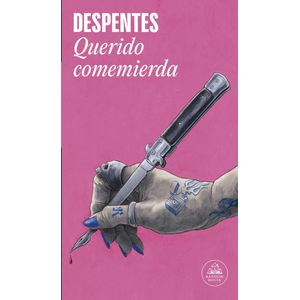 QUERIDO COMEMIERDA - Despentes, Virginie