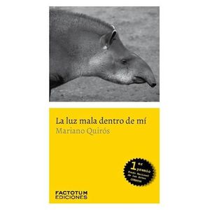 LUZ MALA DENTRO DE MI, LA - QUIROS, MARIANO