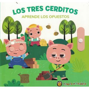 TRES CERDITOS - APRENDE LOS OPUESTOS, LOS - GATO DE HOJALATA