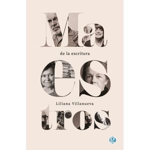 MAESTROS DE LA ESCRITURA - VILLANUEVA, LILIANA