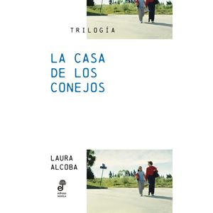 CASA DE LOS CONEJOS, LA - ALCOBA, LAURA