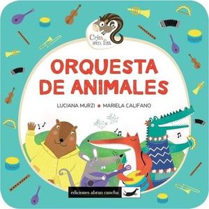 ORQUESTA DE ANIMALES - MURZI, LUCIANA