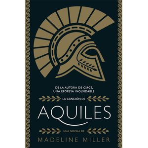 CANCION DE AQUILES, LA - MILLER, MADELINE