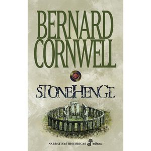 STONEHENGE - CORNWELL, BERNARD
