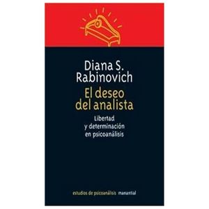 DESEO DEL PSICOANALISTA, EL - RABINOVICH, DIANA S.