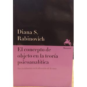 CONCEPTO DE OBJETO EN LA TEORIA PSICOANALITICA, EL - RABINOVICH, DIANA S.