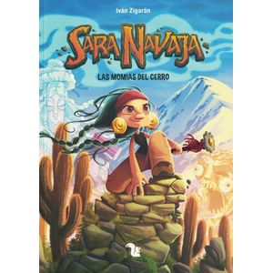 SARA NAVAJA LAS MOMIAS DEL CERRO - ZIGARAN, IVAN