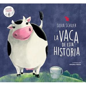 VACA DE ESTA HISTORIA, LA - SCHUJER SILVIA