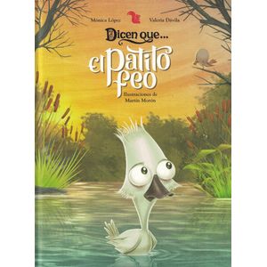 DICEN QUE... EL PATITO FEO - LOPEZ, MONICA
