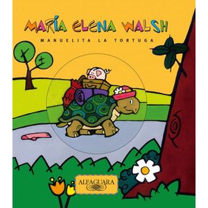 MANUELITA LA TORTUGA - Walsh, Maria Elena