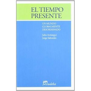 TIEMPO PRESENTE, EL - AROSTEGUI, JULIO - SABORIDO, L