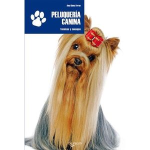 PELUQUERIA CANINA (TD) - GOMEZ FERRAN, ANNA
