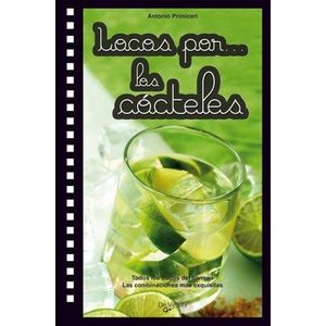 LOCOS POR LOS COCTELES - PRIMICERI, ANTONIO