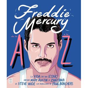 FREDDIE MERCURY DE LA A A LA Z (TD) - WIDE, STEVE