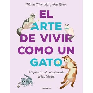 ARTE DE VIVIR COMO UN GATO, EL - MANTOLIO, MARIA