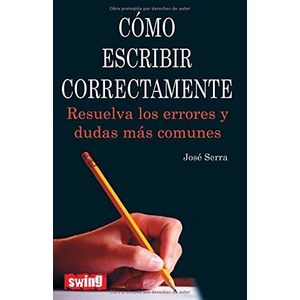 COMO ESCRIBIR CORRECTAMENTE - SERRA, JOSE