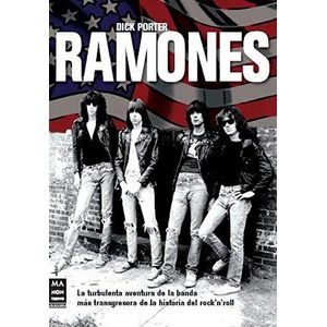 RAMONES- LA TURBULENTA AVENTURA DE LA BANDA - PORTER, DICK