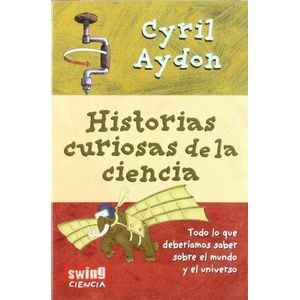 HISTORIAS CURIOSAS DE LA CIENCIA - AYDON, CYRIL
