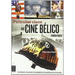 PELICULAS CLAVE DEL CINE BELICO - ROCH, EDMON