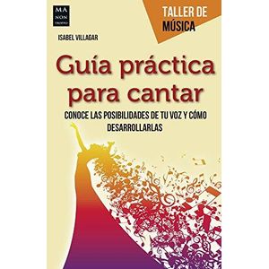 GUIA PRACTICA PARA CANTAR - VILLAGAR, ISABEL