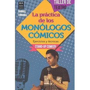 PRACTICAS DE LOS MONOLOGOS COMICOS, LA - CORDOBA, GABRIEL