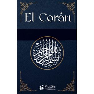 CORAN, EL - PLUTON EDICIONES