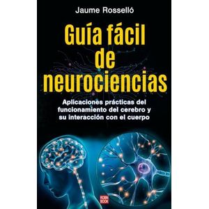 GUIA FACIL DE NEUROCIENCIAS - ROSSELLO, JAUME