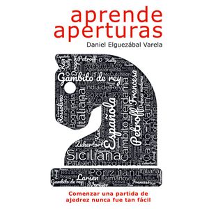 APRENDE APERTURAS - Elguezábal Varela, Daniel
