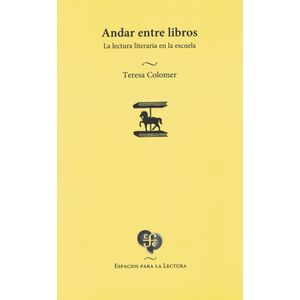 ANDAR ENTRE LIBROS - Colomer, Teresa