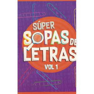 SUPER SOPAS DE LETRAS VOL 1 - Equipo Editorial