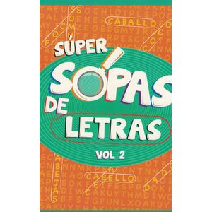 SUPER SOPAS DE LETRAS VOL 2 - Equipo Editorial