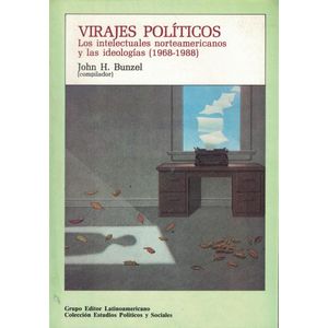 VIRAJES POLITICOS - Buntzel, John H