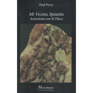 MI VECINO SPINETTA ANECDOTAS CON EL FLACO - Perry, Paul