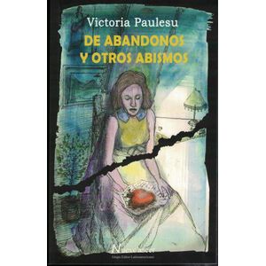 DE ABANDONOS Y OTROS ABISMOS - Paulesu, Victoria