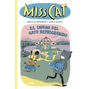 MISS CAT 4-EL CASO DEL GATO REPROGRAMADO - Fromental, Jean Luc