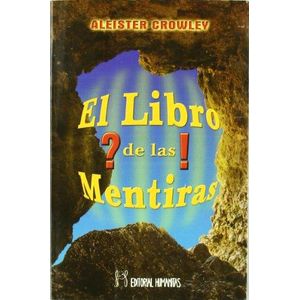 LIBRO DE LAS MENTIRAS , EL - CROWLEY A.