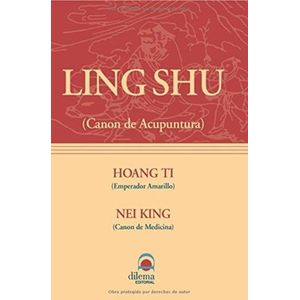 LING SHU (CANON DE ACUPUNTURA) - TI, HOANG