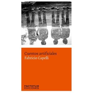 CUENTOS ARTIFICIALES - CAPELLI, FABRICIO