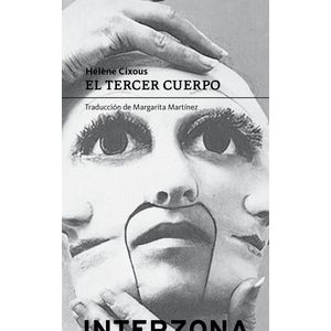 TERCER CUERPO, EL - CIXOUS, HELENE