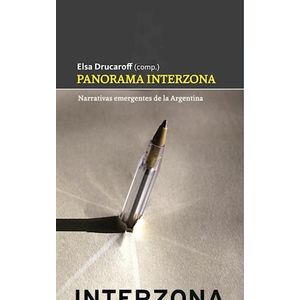 PANORAMA INTERZONA- NARRATIVAS EMERGENTES DE LA ARGENTINA - AAVV