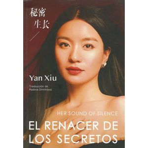 RENACER DE LOS SECRETOS (TD), EL - XIU, YAN