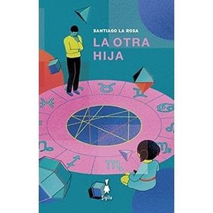 OTRA HIJA, LA - LA ROSA, SANTIAGO
