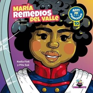MARIA REMEDIOS DEL VALLE PARA CHICAS Y CHICOS - FINK, NADIA