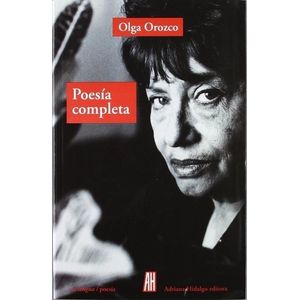 POESIA COMPLETA- OLGA OROZCO - OROZCO, OLGA