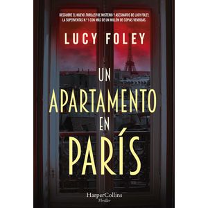 UN APARTAMENTO EN PARIS - FOLEY, LUCY