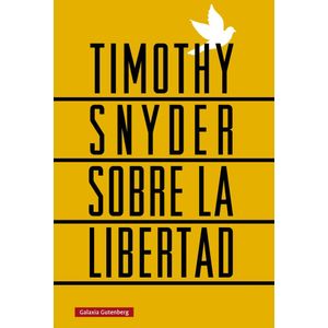 SOBRE LA LIBERTAD - SNYDER, TIMOTHY
