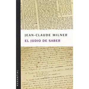 JUDIO DE SABER, EL - MILNER, JEAN-CLAUDE