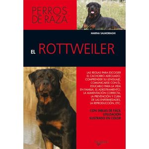 ROTTWEILER, EL- PERROS DE RAZA - SALMOIRAGHI, MARINA