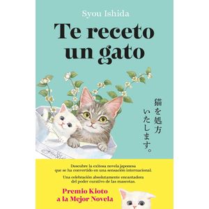 TE RECETO UN GATO - Ishida, Syou